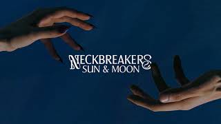 NECKBREAKERS - Sun & Moon (lyric video)