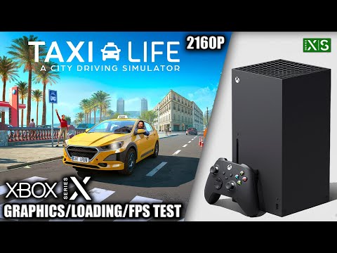 Taxi Life: A City Driving Simulator ужасно работает Xbox Series X | S - тесты: с сайта NEWXBOXONE.RU