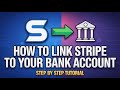 How to Link Stripe to Your Bank Account - Stripe Account Setup Tutorial 2025
