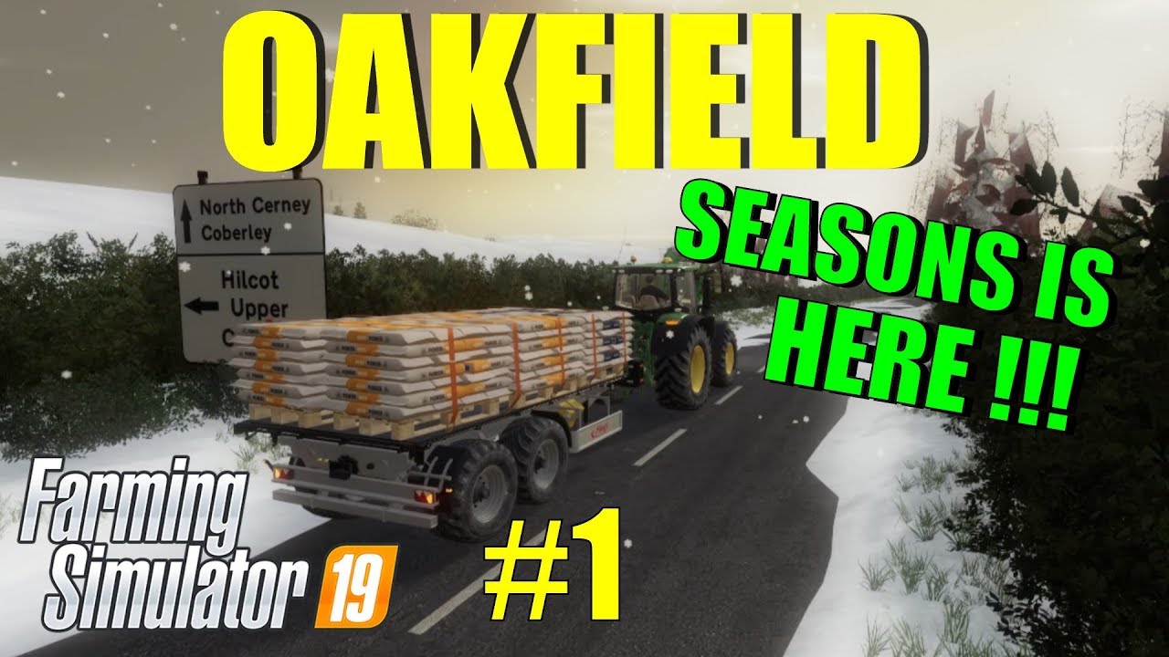 Farming Simulator 19 Seasons Mod Oakfield Farm Youtube