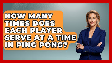 How Many Times Does Each Player Serve At A Time In Ping Pong? - The Racket Xpert