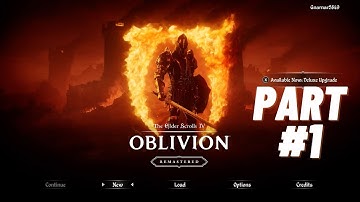 Oblivion Remastered Playthrough Part 1