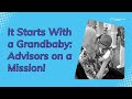 It Starts with a Grandbaby: Advisors on a Mission | ALL Podcast Ep. 7