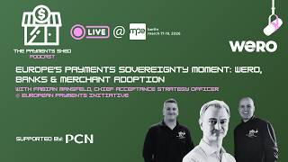 Live from MPE Berlin: Europe’s Payments Sovereignty Moment: Wero, Banks & Merchant Adoption