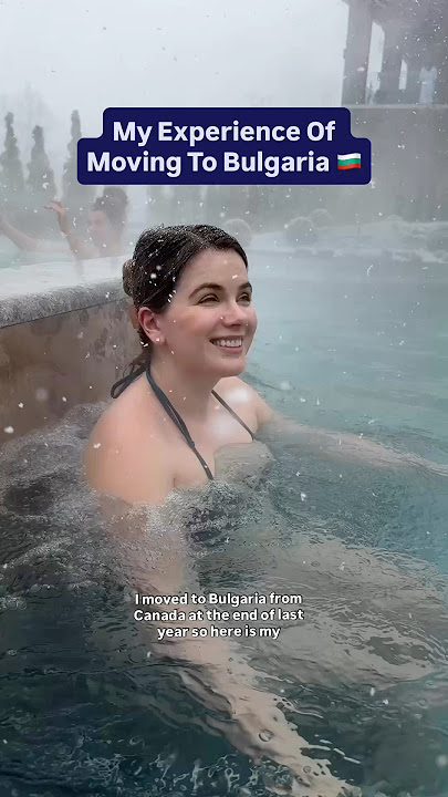 Why Bulgaria Is Worth Moving To 🇧🇬