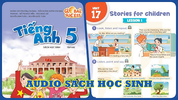 Unit 17 Stories For Children | Audio Sách Học Sinh Tập 2 Global Success Lớp 5 Phụ Đề Anh Việt