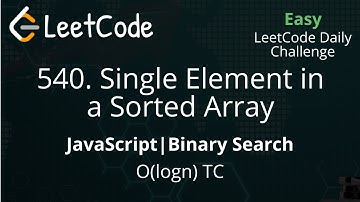 540. Single Element in a Sorted Array | JavaScript | Binary Search | LeetCode Daily Challenge