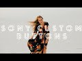 The Best Sony Custom Buttons Settings To Save You Time