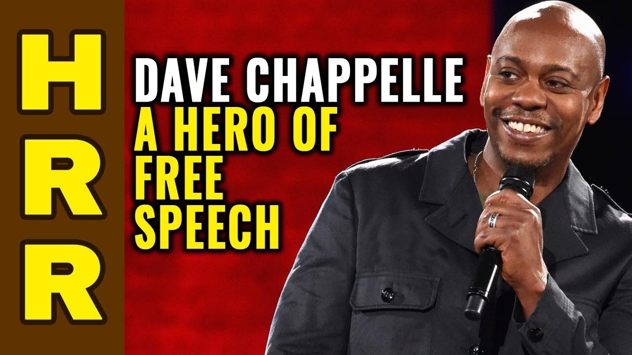 Dave Chappelle a HERO of free speech YouTube