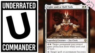 This Commander is Underrated! | Eight-and-a-Half-Tails | EDH | Magic the Gathering