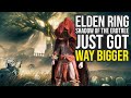 Elden Ring Shadow of the Erdtree Got Way Bigger... (Elden Ring DLC)