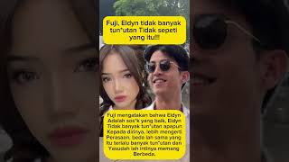 Fuji Eldyn Tidak Banyak Tunutan Tidak Seperti Yang Itu