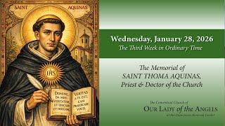 Wednesday, January 28, 2026 (8:00am) - The Memorial of Saint Thomas Aquinas