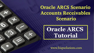 Oracle ARCS Scenario Accounts Receivables Scenario | Oracle ARCS Practice | Oracle ARCS Use Cases