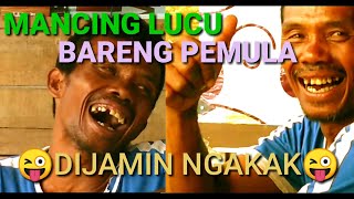 MANCING LUCU BIKIN NGAKAK BARENG PEMULA - MANCING LUCU - FUNNY FISHING | MANCING NILA WADAS LINTANG