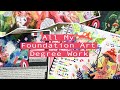 All My Foundation Art Degree Work! (Distinction)