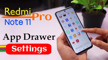 Redmi Note 11 Pro Home Screen With Classic/App Drawer Settings | Redmi Note 11 Pro App Drawer