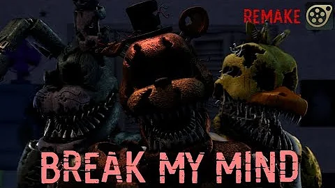 FNaF4 Song "Break My Mind" Animated (Remake) [SFM] (5 Years Special)