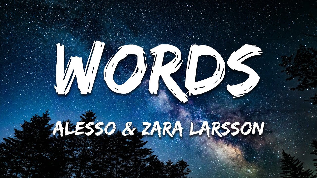Alesso & Zara Larsson - Words (Lyrics)