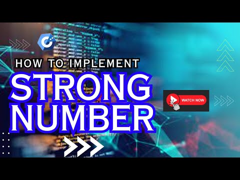 STRONG NUMBER || PROGRAMMING || THEORY + IMPLEMENTATION