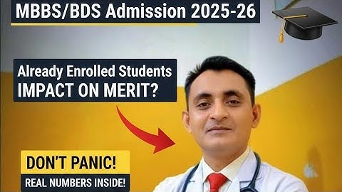 MDCAT/ Already Enrolled Students کی حقیقت! Merit پر کتنا اثر؟ |MBBS/BDS} Admission Analysis 2025-26