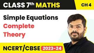 Simple Equations Class 7 Maths Chapter 4 (NCERT) | Simple Equations - Complete Theory |Class 7 Maths