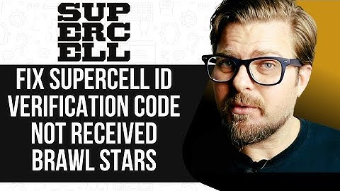 How To Fix Supercell ID Verification Code Not Received Brawl Stars -2025