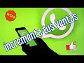 Incrementa tus ventas con WhatsApp.