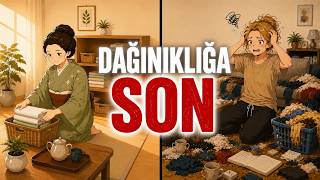 Japonların Her Gün Yaptığı 4 Küçük Alışkanlık | Evin Neden Hep Dağınık Anlayacaksın