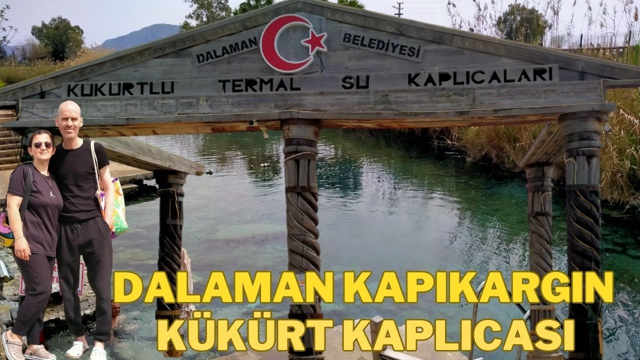 Muğla-Dalaman | Kükürt Kaplıcası - Ege'ye Göç Ettiren Kaplıca!!!