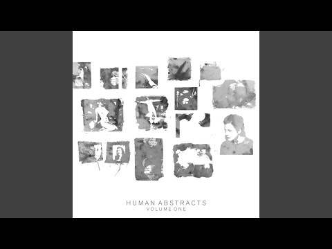 Various - Human Abstracts Volume One | Releases | Discogs