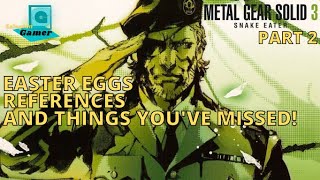 Metal Gear Solid 3 (2004) Part 2 - Easter Eggs, Secrets and References you might have missed!