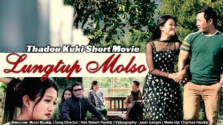 LUNGTUP MOLSO ~Thadou Kuki Short Movie