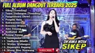SIKEP - DIFARINA INDRA FULL ALBUM DANGDUT TERBARU 2025