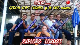 Live Kolaborasi Gedoh Kopik Channel Dengan M One Misteri