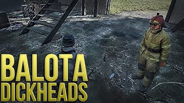DayZ: Balota Dickheads