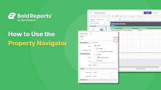 How to Use the Property Navigator | Bold Reports