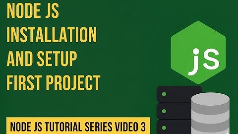 Install Node.js & Create First Project | Node.js Tutorial Part 2 (English) | Beginners Guide
