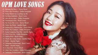 Best OPM tagalog Love Songs 2019\ Victor WOOD, Eddie Peregrina &amp; Imelda Papin ft Roel cortez