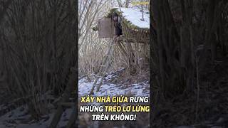 Xây Nhà Giữa Rừng Treo Lơ Lửng Trên Không #sinhton #wildsurvival #xaydung #asmr #youtubeshorts