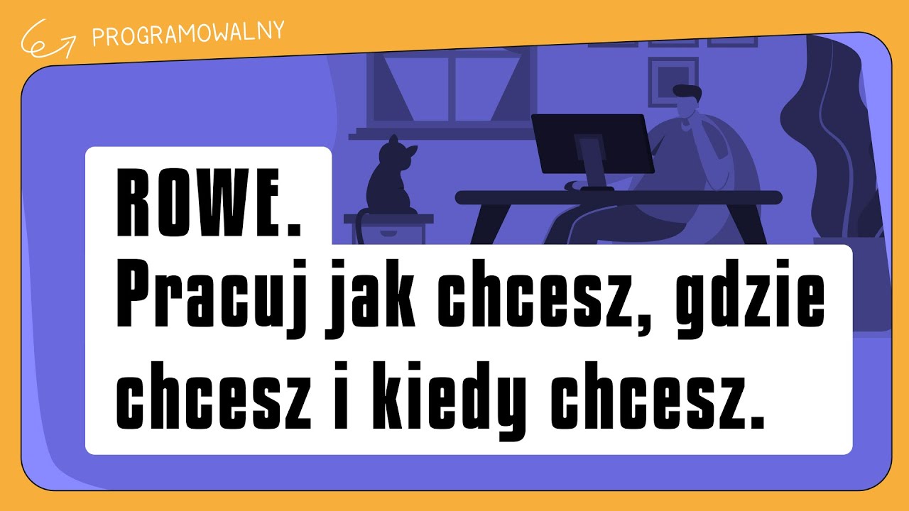 ROWE. Pracuj jak chcesz, gdzie chcesz i kiedy chcesz.