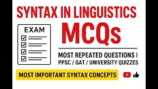 👉 Syntax MCQs in Linguistics | Most Repeated Questions for PPSC / GAT English / University Quizzes