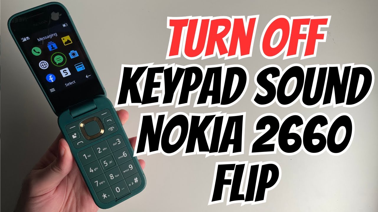 How To Turn Off Keypad Sound On Nokia 2660 Flip YouTube