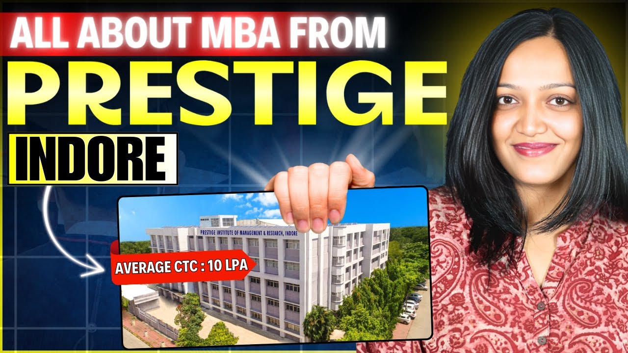 Prestige Indore MBA Placements Exposed | Review | Campus | Total Fees | ROI | Faculty | Packages