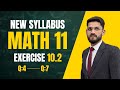 [] EXERCISE NO 10.2 [] Q4 to Q7 | Class 11 Math New Syllabus | Complete Solution