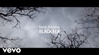 Martin Rubashov - Black Elk Official Ft. Anders Fridén