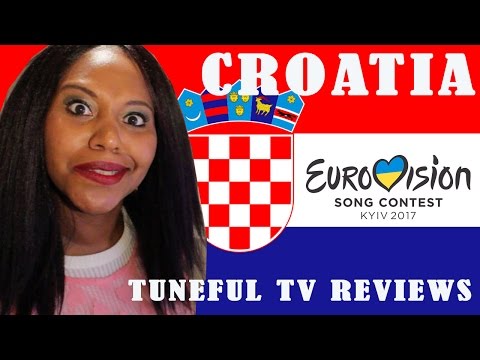 Eurovision 2017 - CROATIA - Tuneful TV Reaction & Review