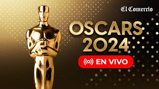 🔴 OSCARS 2024 EN VIVO: SIGUE LA CEREMONIA Y A LOS GANADORES DE LA ...
