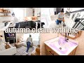 WHOLE HOUSE AUTUMN CLEAN WITH ME | extreme cleaning motivation 2023