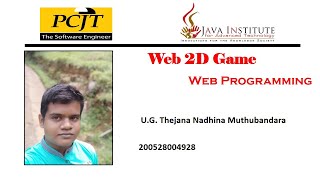 JavaScript 2D Game Development | Java Institute | thejana muthubandara